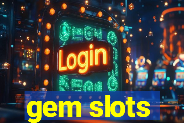 gem slots